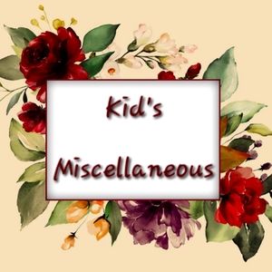 KIDS MISCELLANEOUS ITEMS - (other)